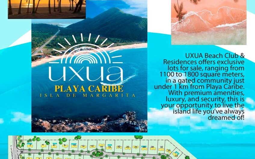 UXUA Beach Club & Residences Playa Caribe – Isla Margarita